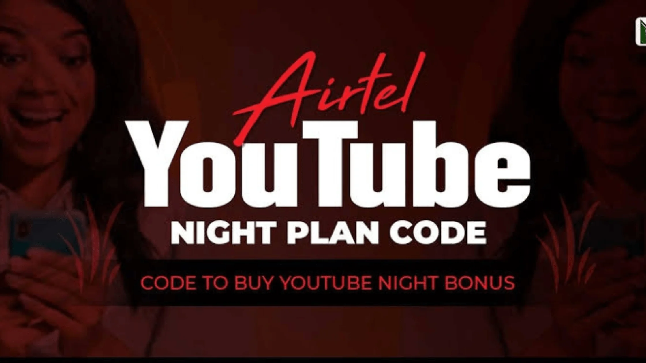 Airtel YouTube Night Time
